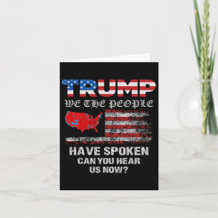 We The People Have Spoken Tee Usa Election 2024 Re Card