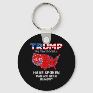 We The People Have Spoken Tee Usa Election 2024 Re Key Ring