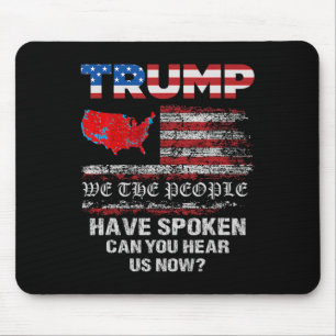 We The People Have Spoken Tee Usa Election 2024 Re Mouse Pad