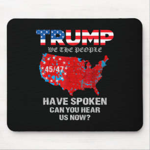 We The People Have Spoken Tee Usa Election 2024 Re Mouse Pad