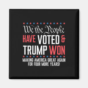 We The People Have Voted And Trump Won Mega For 4 Magnet