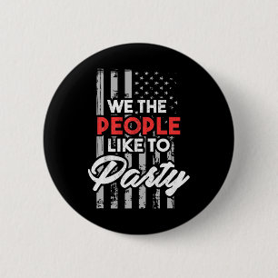 We The People Like To Party American Flag Women Me 6 Cm Round Badge