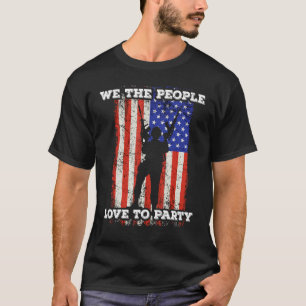 We The People Like To Party Military Appreciation T-Shirt
