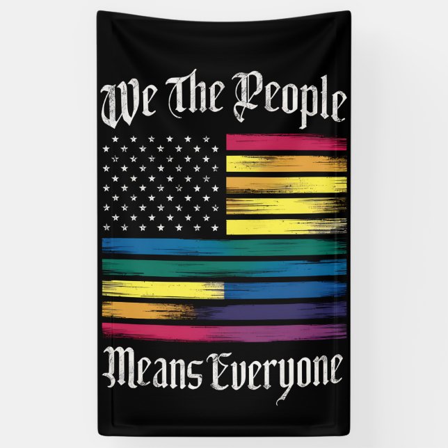 We The People Means Everyone LGBT Gay Pride Gift  Banner (Vertical)
