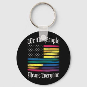 We The People Means Everyone LGBT Gay Pride Gift Key Ring