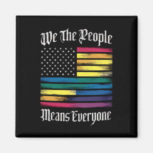 We The People Means Everyone LGBT Gay Pride Gift  Magnet