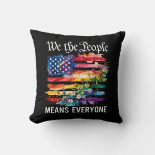 We The People Means Everyone Rainbow LGBT Gay Lesb Cushion