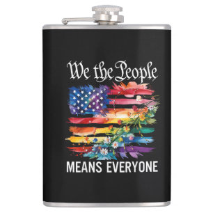 We The People Means Everyone Rainbow LGBT Gay Lesb Hip Flask