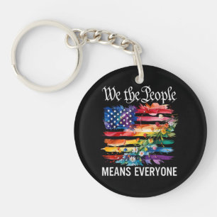 We The People Means Everyone Rainbow LGBT Gay Lesb Key Ring