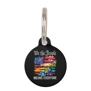 We The People Means Everyone Rainbow LGBT Gay Lesb Pet Tag