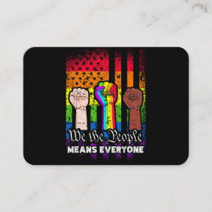 We The People Means Everyone US Constitution LGBT  Business Card