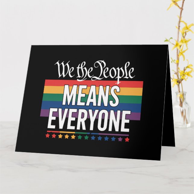 We The People Means Everyone US Constitution LGBT  Card (Yellow Flower)