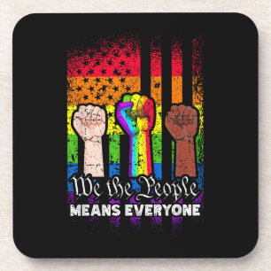 We The People Means Everyone US Constitution LGBT  Coaster