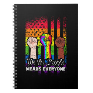 We The People Means Everyone US Constitution LGBT  Notebook