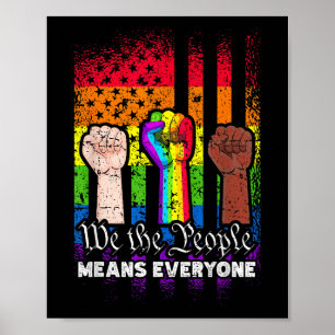 We The People Means Everyone US Constitution LGBT  Poster
