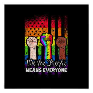 We The People Means Everyone US Constitution LGBT  Poster