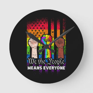 We The People Means Everyone US Constitution LGBT Round Clock