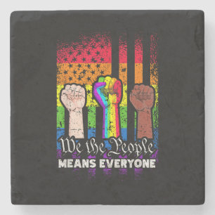 We The People Means Everyone US Constitution LGBT  Stone Coaster