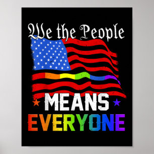 We The People Means Everyone Usa Constitution Lgbt Poster