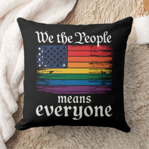 We The People Means Everyone USA Flag LGBTQ Cushion