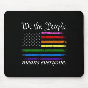 We The People Means Everyone Usa Lgbt Equality  Mouse Pad