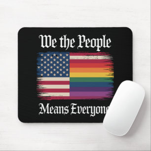 We The People Means Everyone Usa Lgbt Equality Mouse Pad