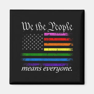 We The People Means Everyone USA Pride Equality Magnet