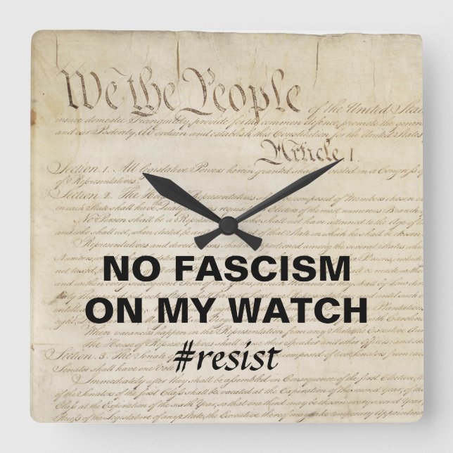 We the People No Fascism on My Watch Square Wall Clock (Front)