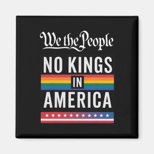 We The People No Kings In America Anti-trump Funny Magnet