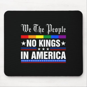 We The People No Kings In America Anti-trump Funny Mouse Pad