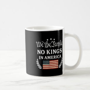 We The People No Kings In America Democracy Protes Coffee Mug