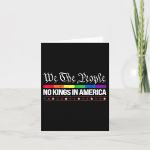 We The People No Kings In America Rainbow Flag  Card
