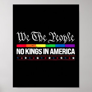 We The People No Kings In America Rainbow Flag  Poster