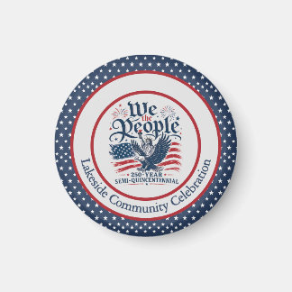 We the People Personalised 250 Year 4th of July Magnet