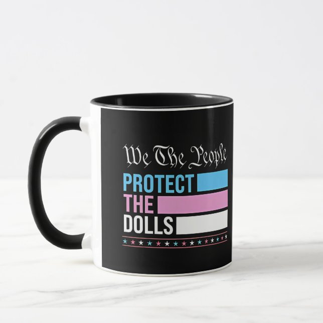 We The People Protect The Dolls LGBT Transgender Mug (Left)