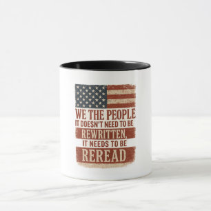 We the People Reread Flag Quote Mug