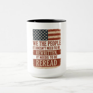 We the People Reread Flag Quote Mug