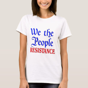 We The People Resistance T-Shirt