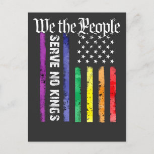 We the People Serve No King LGBT Democrats Protest Announcement Postcard