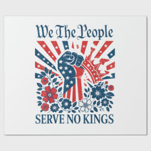 We The People Serve No Kings Stars Stripes America Wrapping Paper