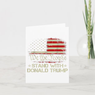 We The People Stand With Donald Trump 2024 America Card