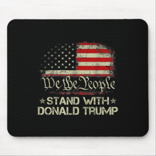 We The People Stand With Donald Trump 2024 America Mouse Pad
