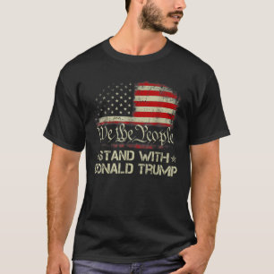 We The People Stand With Donald Trump 2024 America T-Shirt