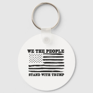We The People Stand With Trump Support Gift Key Ring