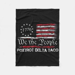 We The People Taco Foxtrot Delta Taco 1 Fleece Blanket