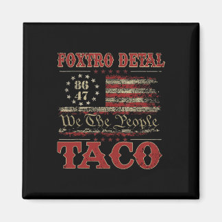 We The People Taco Foxtrot Delta Taco 2  Magnet