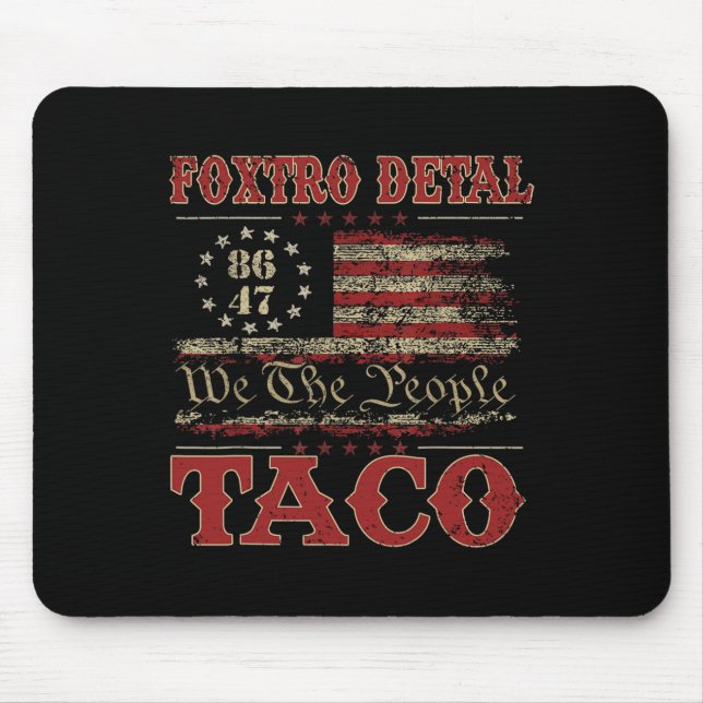 We The People Taco Foxtrot Delta Taco 2  Mouse Pad (Front)