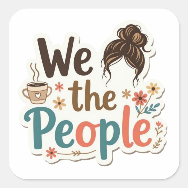 We the people trendy mom lifestyle twist square sticker (Front)