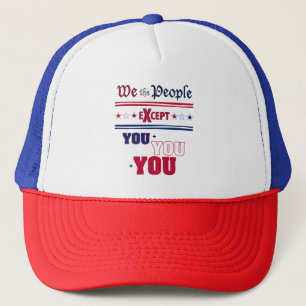 We the People Trucker Hat