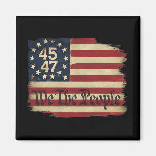 We The People Trump 45 47 Distressed Vintage Flag Magnet